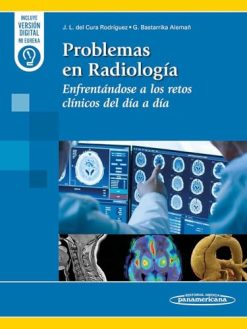 Problemas en Radiología: Enfrentándose a los retos clínicos del día a día (Original PDF from Publisher)
