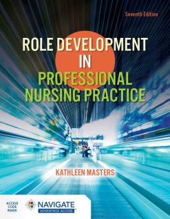Role Development in Professional Nursing Practice, 7th Edition (Original PDF from Publisher)