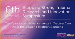 Brigham And Women’s Hospital 6th Stepping Strong Trauma Research and Innovation Annual Symposium 2023